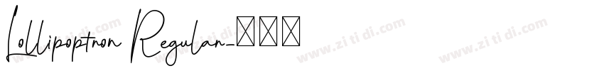 Lollipoptron Regular字体转换